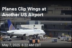Planes Clip Wings at Another US Airport