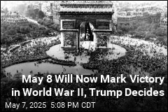 May 8 Will Now Mark Victory in World War II, Trump Decides