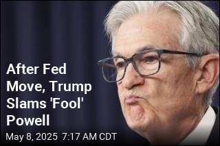 After Fed Move, Trump Slams &#39;Fool&#39; Powell