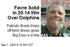 Favre Solid in 20-14 Win Over Dolphins