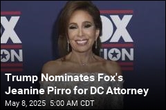 Trump Nominates Fox&#39;s Jeanine Pirro for DC Attorney