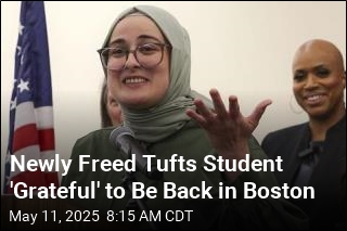 Newly Freed Tufts Student: &#39;I Have Faith&#39; in Justice System