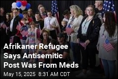 Afrikaner Refugee Says Antisemitic Post Was From Meds