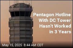 Pentagon Hotline With DC Tower Hasn&#39;t Worked in 3 Years