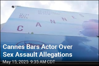 Cannes Bars Actor Over Sex Assault Allegations