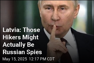 Latvia: Those Tourists Might Actually Be Russian Spies