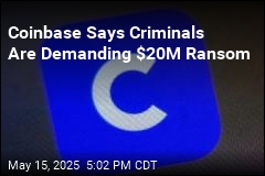 Coinbase Says Criminals Are Demanding $20M Ransom