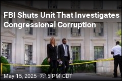 FBI Shuts Unit That Investigates Congressional Corruption