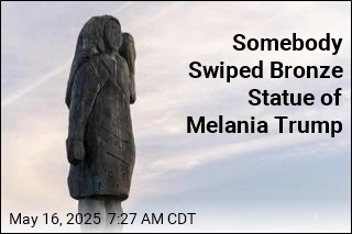 Somebody Stole a Statue of Melania Trump