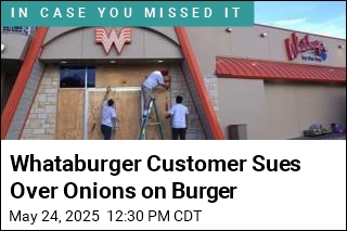 Whataburger Customer Sues Over Onions on Burger