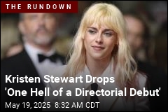 Kristen Stewart Delivers &#39;One Hell of a Directorial Debut&#39;