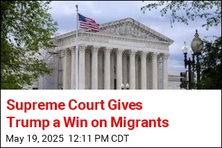 Supreme Court Gives Trump a Win on Migrants
