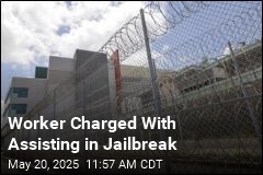 Worker Charged With Assisting in Jailbreak