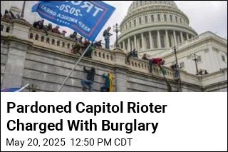 Pardoned Capitol Rioter Charged With Burglary