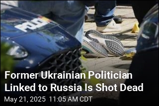Former Ukrainian Politician Linked to Russia Is Shot Dead