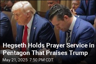 Hegseth Holds Prayer Service in Pentagon That Praises Trump