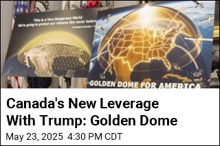 Canada&#39;s New Leverage With Trump: Golden Dome
