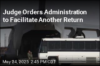 Judge Orders Administration to Facilitate Another Return