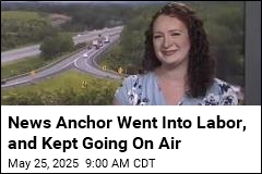 News Anchor&#39;s Water Breaks, and She Keeps Going On Air