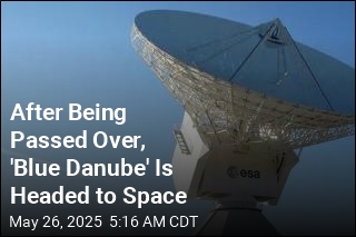 After Being Passed Over, &#39;Blue Danube&#39; Is Headed to Space