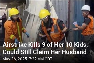 Strike Kills 9 of Her 10 Kids, Could Still Claim Her Husband