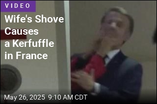 Wife&#39;s Shove Causes a Kerfuffle in France