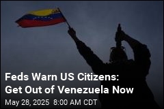 Americans Warned: Get Out of Venezuela Now
