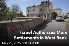 Israel Authorizes More West Bank Settlements