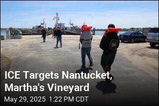 ICE Targets Nantucket, Martha&#39;s Vineyard