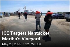 ICE Targets Nantucket, Martha&#39;s Vineyard