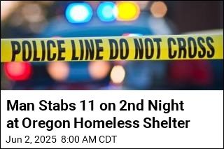 Man Stabs 11 on 2nd Night at Oregon Homeless Shelter