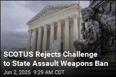 SCOTUS Rejects Challenge to State Assault Weapons Ban