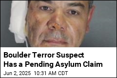 Boulder Terror Suspect Has a Pending Asylum Claim