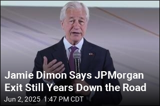 Jamie Dimon Says JPMorgan Exit Still Years Down the Road