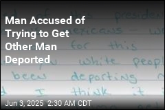 Man Accused of Framing Another Man for Deportation With Fake Letter