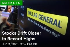 Stocks Drift Closer to Record Highs