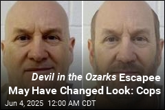 Devil in the Ozarks Escapee May Have Changed Look: Cops