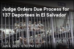 Judge: Let 137 Deportees Fight Deportation to El Salvador
