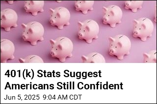 401(k) Stats Suggest Americans Are Still Confident
