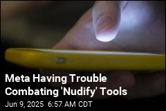 Meta Admits Difficulty in Combating &#39;Nudify&#39; Tools