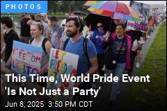 Activists: World Pride Event Is &#39;a Rally for Our Lives&#39;