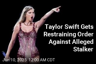 Taylor Swift Gets Restraining Order Against Alleged Stalker