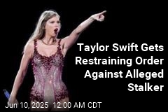 Taylor Swift Gets Restraining Order Against Alleged Stalker