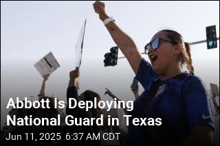 Abbott Is Deploying National Guard in Texas