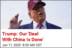 Trump: &#39;Deal With China Is Done&#39;