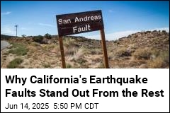 Why California&#39;s Earthquake Faults Stand Out From the Rest
