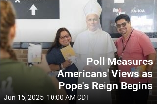 Poll Measures Americans&#39; Views as Pope&#39;s Reign Begins