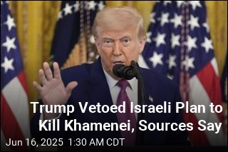 Trump Vetoed Israeli Plan to Kill Iran's Supreme Leader: Sources