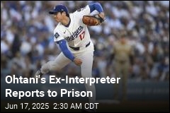 Ohtani&#39;s Ex-Interpreter Reports to Prison