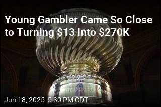 Young Gambler Came So Close to Turning $13 Into $270K
